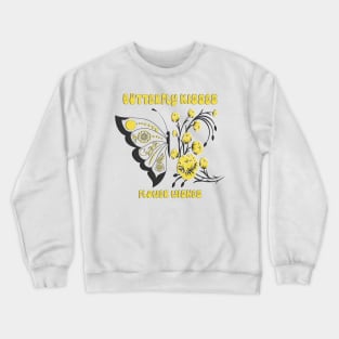 Butterfly Kisses Flower Wishes Best Gift Nature Lovers Life Style Crewneck Sweatshirt